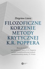 Filozoficzne korzenie metody krytycznej K.R. Poppera. Metoda krytyczna we wczesnym ujęciu K.R. Poppera wobec metafilozoficznej tradycji neokantowskiej