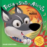 bosco. Tocca senti ascolta