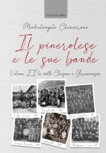 pinerolese e le sue bande