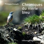 CHRONIQUES DU MERLE BLEU