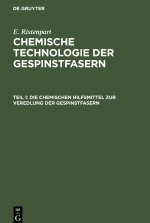 chemischen Hilfsmittel zur Veredlung der Gespinstfasern