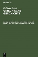 Bis auf die sophistische Bewegung und den Peloponnesischen Krieg