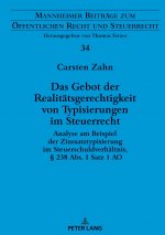 Gebot der Realitatsgerechtigkeit von Typisierungen im Steuerrecht; Analyse am Beispiel der Zinssatztypisierung im Steuerschuldverhaltnis,  238 Abs. 1