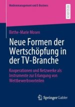 Neue Formen Der Wertschoepfung in Der Tv-Branche