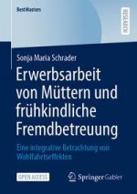 Erwerbsarbeit von Muttern und fruhkindliche Fremdbetreuung