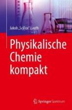 Physikalische Chemie kompakt