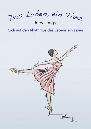 Leben, ein Tanz