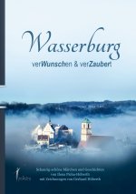Wasserburg verWunschen & verZaubert