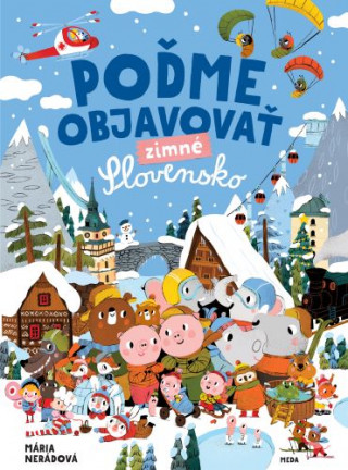 Poďż˝me objavovaďż˝ zimnďż˝ Slovensko