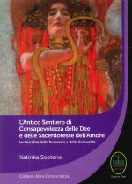 antico sentiero di consapevolezza delle dee e delle sacerdotesse dell'amore