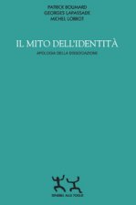 mito dell'identità. Apologia della dissociazione