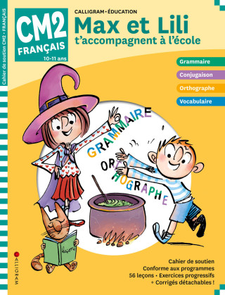 Max et Lili t'accompagnent à l'école - CM2 Français