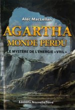 Agartha monde perdu : Le mystEre de l'Energie 