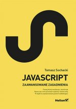 JavaScript. Zaawansowane zagadnienia