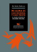 Mi alma es casi dichosa y casi triste