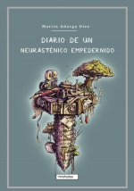 Diario de un neurasténico empedernido