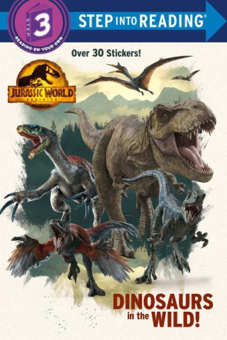 Dinosaurs in the Wild! (Jurassic World Dominion)