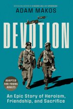 Devotion (Adapted for Young Adults): An Epic Story of Heroism and Friendship