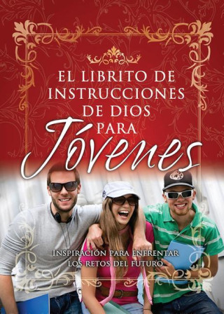 Librito de Instrucciones de Dios Para Jovenes = God's Little Instruction Book for Students