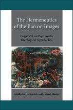 Hermeneutics of the Ban on Images