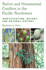 Native and Ornamental Conifers of the Pacific Northwest