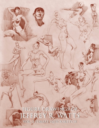 Figure Drawings of Jeffrey R. Watts