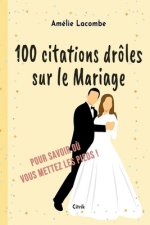 100 citations droles sur le Mariage