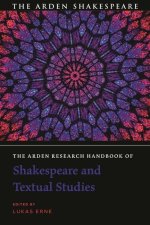 Arden Research Handbook of Shakespeare and Textual Studies