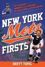 New York Mets Firsts