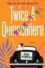 Twice a Quinceanera