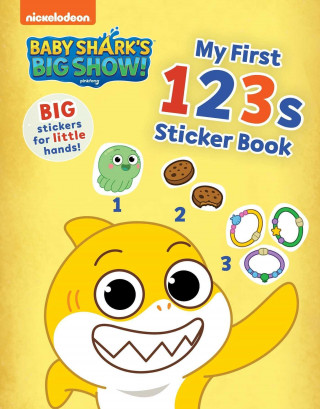 Baby Shark's Big Show!: My First 123s Sticker Book: Activities and Big, Reusable Stickers for Kids Ages 3 to 5