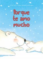 Porque te amo mucho