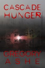 Cascade Hunger