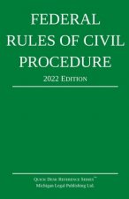 Federal Rules of Civil Procedure; 2022 Edition