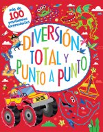 Diversión Total Punto a Punto / Totally Dotty Dot to Dot (Spanish Edition)