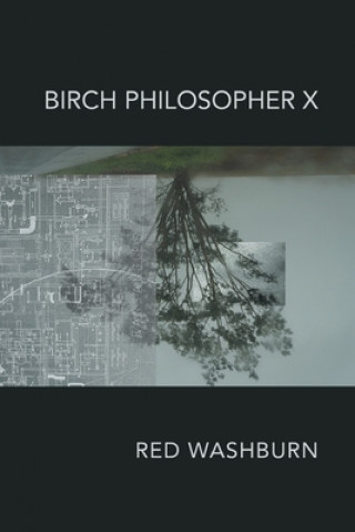 Birch Philosopher X