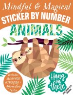 Mindful Sticker by Number: Animals: (Sticker Books for Kids, Activity Books for Kids, Mindful Books for Kids)