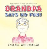 Grandpa Says No Fun!