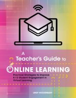 Teacher's Guide to Online Learning