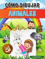 Libro Cómo Dibujar Animales para Ni?os