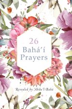 26 Baha'i Prayers