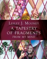 Tapestry Of Fragments