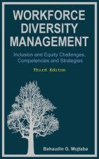 Workforce Diversity Management: Inclusion and Equity Challenges, Competencies and Strategies, Third edition