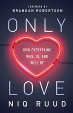 Only Love