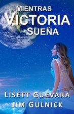 Mientras Victoria suena