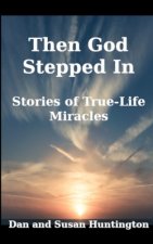 Then God Stepped In