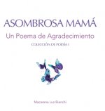 Asombrosa Mama