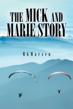 Mick and Marie Story