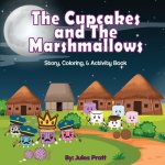 Cupcakes and the Marshmallows