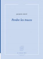 Perdre les traces